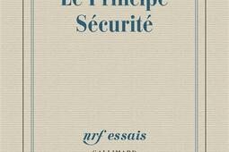 Le principe securite_Gallimard.jpg