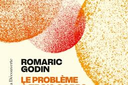 Le probleme a trois corps du capitalisme  sur l_La Decouverte_9782348087752.jpg