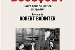 Le procès Bousquet : Haute Cour de justice 21-23 juin 1949.jpg