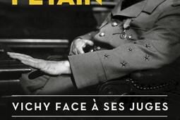 Le proces Petain  Vichy face a ses juges_Seuil_9782021462654.jpg
