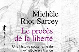 Le proces de la liberte  une histoire souterrai_La Decouverte_9782348078507.jpg