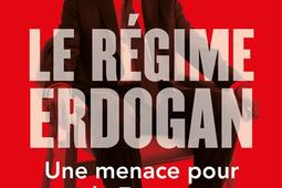 Le régime Erdogan : une menace pour la France.jpg