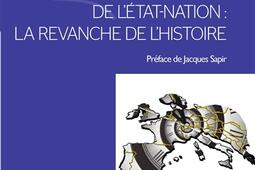 Le réveil de l'Etat-nation : la revanche de l'histoire.jpg