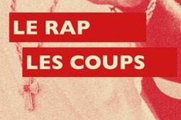 Le rap, les coups.jpg