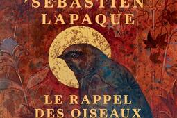Le rappel des oiseaux_Actes Sud_9782330227708.jpg