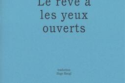 Le reve a les yeux ouverts_la Barque_9782917504864.jpg