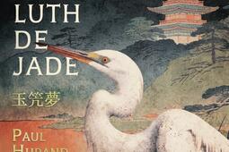 Le reve du luth de jade_Flammarion_9782080152237.jpg
