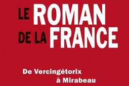 Le roman de la France : de Vercingétorix à Mirabeau.jpg