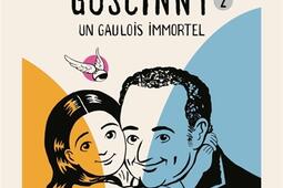Le roman des Goscinny Vol 2_Grasset_9782246813491.jpg