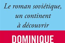 Le roman soviétique, un continent à découvrir.jpg
