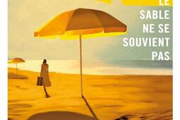 Le sable ne se souvient pas_Gallmeister_9782351788653.jpg