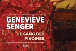 Le sang des pivoines_CalmannLevy_9782702196144.jpg