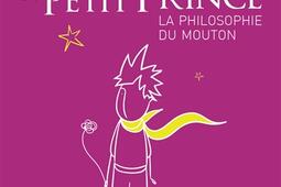 Le secret du Petit Prince : la philosophie du mouton.jpg
