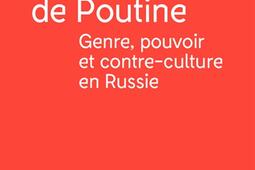 Le sexe de Poutine  genre pouvoir et contrecult_Textuel_9782386291401.jpg
