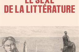 Le sexe de la litterature_Gallimard_9782073146571.jpg