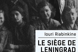 Le siège de Leningrad : journal d'un adolescent (1941-1942).jpg
