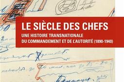 Le siecle des chefs  une histoire transnationale_Amsterdam_9782354801205.jpg