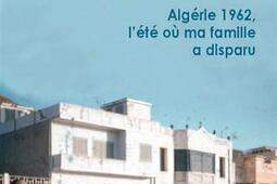 Le silence et le bruit : Algérie 1962, l'été où ma famille a disparu.jpg