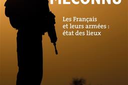 Le soldat méconnu : les Français et leurs armées : état des lieux.jpg