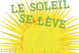 Le soleil se leve_Motus_9782360111329.jpg