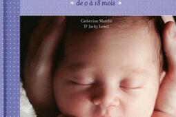 Le sommeil de mon bébé : de 0 à 18 mois.jpg