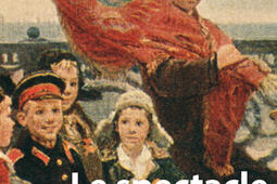 Le spectacle de la Revolution  la culture visuelle des commemorations dOctobre_Antipodes.jpg