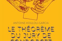 Le theoreme du jury de Condorcet  les mathemat_Belles lettres_9782251458755.jpg