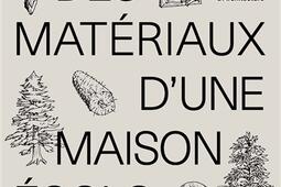 Le tour des matériaux d'une maison écologique : construire avec des matériaux locaux, naturels et de réemploi.jpg