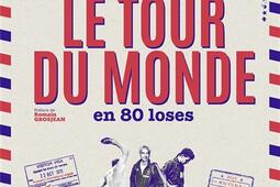 Le tour du monde en 80 loses_Marabout_9782501199988.jpg
