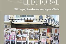 Le travail électoral : ethnographie d'une campagne à Paris.jpg