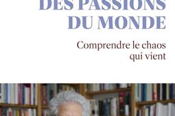 Le triangle des passions du monde  comprendre le _R Laffont_9782221285435.jpg