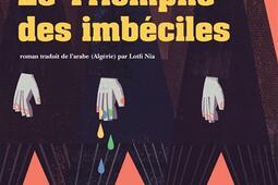 Le triomphe des imbeciles_Sindbad_9782330189464.jpg