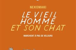 Le vieil homme et son chat Vol 6 Le vieil homme et son chat marchent a pas de velours_Casterman.jpg