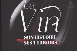 Le vin : son histoire, ses terroirs.jpg