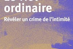 Le viol ordinaire  reveler un crime de lintimi_Seuil_9782021597561.jpg