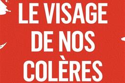 Le visage de nos coleres  philosophie dune emo_Le Livre de poche_9782253941156.jpg