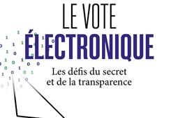 Le vote électronique : les défis du secret et de la transparence.jpg
