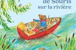 Le voyage de Souris sur la riviere_Albin MichelJeunesse_9782226492661.jpg