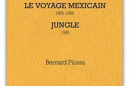 Le voyage mexicain 19651966 Jungle 1966_Contrejour_9791090294561.jpg