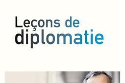 Lecons de diplomatie  la France face au monde qu_Tallandier_9791021066205.jpg