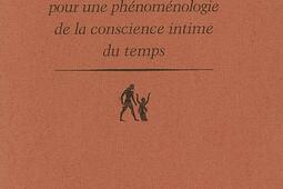 Lecons pour une phenomenologie de la conscience intime du temps_PUF.jpg