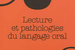 Lecture et pathologies du langage oral.jpg