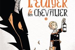 Lecuyer et son chevalier Vol 1_Rue de Sevres_9782810204786.jpg