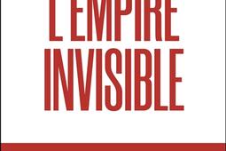 Lempire invisible  au coeur des mecanismes de l_Hors cadre_9782488581035.jpg