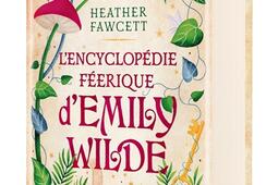 Lencyclopedie feerique dEmily Wilde Vol 1_Sabran.jpg