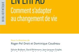 Lentree en Ehpad  comment sadapter au changeme_PUF_9782130887362.jpg