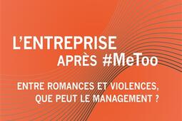Lentreprise apres MeToo  entre romances et vio_Management et societe_9782386302862.jpg