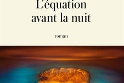 Lequation avant la nuit_Lattes_9782709676212.jpg
