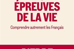 Les épreuves de la vie : comprendre autrement les Français.jpg