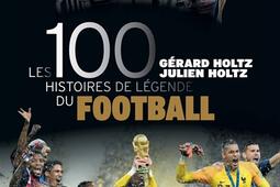 Les 100 histoires de légende du football.jpg